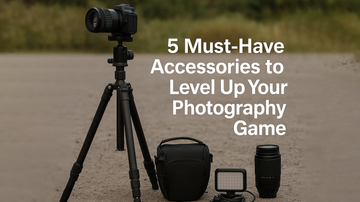 5 Must-Have Accessories to Level Up Your Photography Game