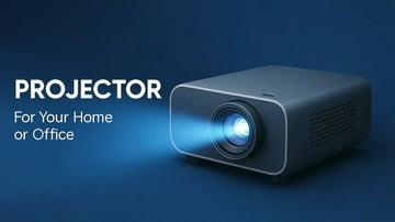 How to Choose the Perfect Projector for Your Home or Office